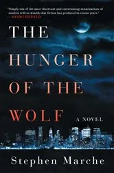 Book cover of The Hunger of the Wolf by Stephen Marche