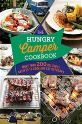 Book cover of The Hungry Camper Cookbook by Spruce