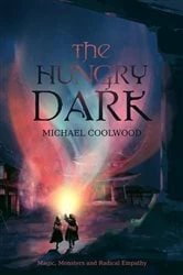 Book cover of The Hungry Dark by Michael Coolwood