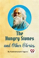 Book cover of The Hungry Stones And Other Stories by Rabindranath Tagore