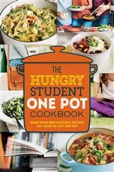 Book cover of The Hungry Student One Pot Cookbook by Spruce