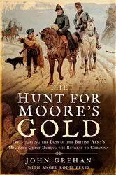 Book cover of The Hunt for Moore's Gold by John Grehan
