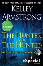 Book cover of The Hunter and the Hunted by Kelley Armstrong