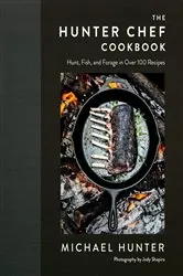Book cover of The Hunter Chef Cookbook by Michael Hunter