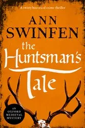 Book cover of The Huntsman's Tale by Ann Swinfen