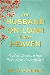 Book cover of The Husband on Loan from Heaven by Kelsy McHenry