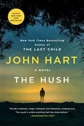 Book cover of The Hush by John Hart