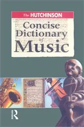 Book cover of The Hutchinson Concise Dictionary of Music by Barrie Jones