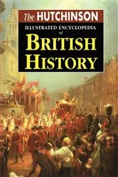 Book cover of The Hutchinson Illustrated Encyclopedia of British History by Simon Hall