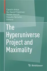 Book cover of The Hyperuniverse Project and Maximality by Carolin Antos