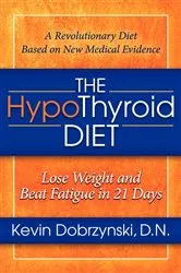 Book cover of The HypoThyroid Diet by Kevin Dobrzynski