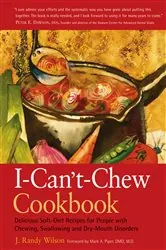 Book cover of The I-Can't-Chew Cookbook by J. Randy Wilson