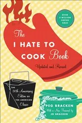 Book cover of The I Hate to Cook Book by Peg Bracken
