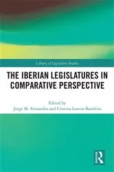 Book cover of The Iberian Legislatures in Comparative Perspective by Jorge M. Fernandes