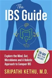 Book cover of The IBS Guide by Kethu, M.D., Sripathi