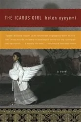 Book cover of The Icarus Girl by Helen Oyeyemi
