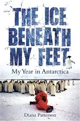Book cover of The Ice Beneath My Feet by Diana Patterson