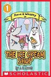 Book cover of The Ice Cream Shop (A Steve and Wessley Reader) (Scholastic Reader, Level 1) by Jennifer E. Morris