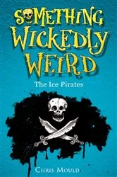 Book cover of The Ice Pirates by Chris Mould