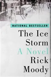 Book cover of The Ice Storm by Rick Moody