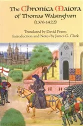 Book cover of The Chronica Maiora of Thomas Walsingham (1376-1422) by Unknown