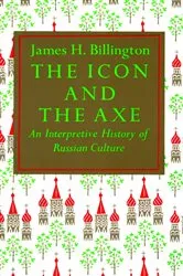 Book cover of The Icon and Axe by James Billington