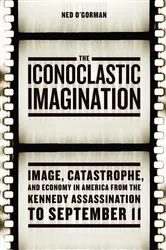 Book cover of The Iconoclastic Imagination by Ned O'Gorman