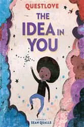Book cover of The Idea in You by Questlove