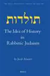 Book cover of The idea of history in rabbinic Judaism by J. Neusner