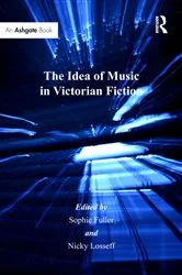 Book cover of The Idea of Music in Victorian Fiction by Nicky Losseff