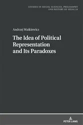 Book cover of The Idea of Political Representation and Its Paradoxes by Bogusław Paź