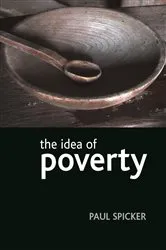 Book cover of The idea of poverty by Paul Spicker