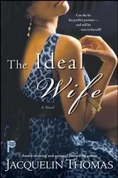 Book cover of The Ideal Wife by Jacquelin Thomas