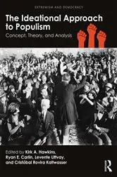 Book cover of The Ideational Approach to Populism by Kirk A. Hawkins