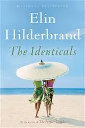 Book cover of The Identicals by Elin Hilderbrand