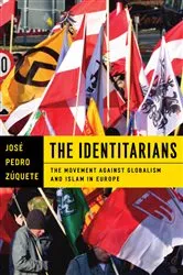 Book cover of The Identitarians by José Pedro Zúquete