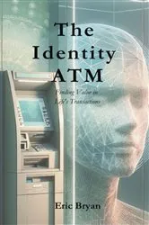 Book cover of The Identity ATM by Eric Bryan