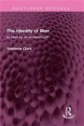 Book cover of The Identity of Man by Grahame Clark