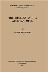 Book cover of The Ideology of the Athenian Metic by David Whitehead