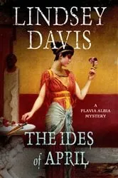 Book cover of The Ides of April by Lindsey Davis