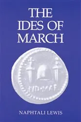 Book cover of The Ides of March by Naphtali Lewis