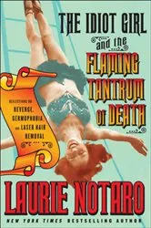Book cover of The Idiot Girl and the Flaming Tantrum of Death by Laurie Notaro