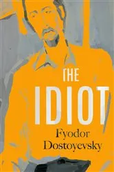Book cover of The Idiot by Fyodor Dostoyevsky