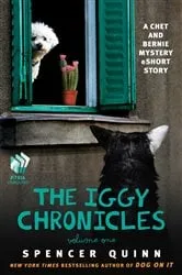 Book cover of The Iggy Chronicles, Volume One by Spencer Quinn