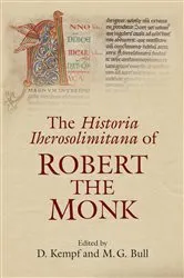 Book cover of The Historia Iherosolimitana of Robert the Monk by Damien Kempf