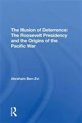 Book cover of The Illusion Of Deterrence by Abraham Ben-zvi
