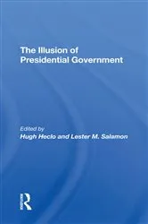 Book cover of The Illusion Of Presidential Government by Unknown