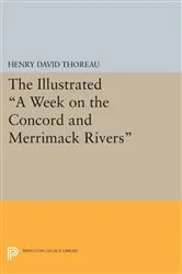 Book cover of The Illustrated A Week on the Concord and Merrimack Rivers by Henry David Thoreau