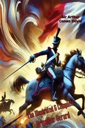 Book cover of The Illustrated & Complete Brigadier Gerard by Unknown