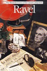 Book cover of The Illustrated Lives of the Great Composers: Ravel by James Burnett